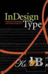  InDesign Type: Professional Typography with Adobe InDesign CS2 