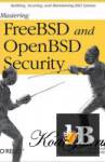  Mastering FreeBSD and OpenBSD Security 