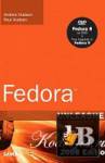 Fedora Unleashed 2008 Edition 