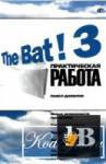  . The Bat! 3.   