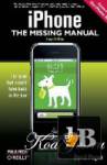 iPhone: The Missing Manual (2nd ed.) 3G. 