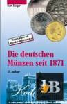 Die deutschen Munzen seit 1871. 17 Auflage 