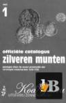  Offici le catalogus Zilveren Munten geslagen door de zeven provinci n der Verenigde Nederlanden (1576-1795). Deel 1 