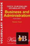 Check Your English Vocabulary for Business and Administration 