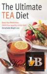  The Ultimate Tea Diet 