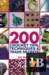  200 crochet tips, techniques & trade secrets 