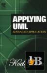 Applying UML: Advanced Applications 