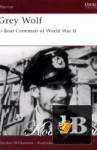 Grey Wolf - U-Boat Crewman of World War 2 (Osprey Warrior 036) 