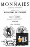 Description historique des monnaies frappees sous l\'Empire Romain. Tome III 