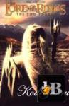 The Lord of the Rings: The Two Towers. Songbook for voice and piano /  :  .        