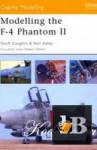  Modelling the F-4 Phantom II (Osprey Modelling 3) 