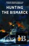  Hunting the Bismarck 