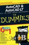 AutoCAD & AutoCAD LT All-in-One Desk Reference For Dummies 