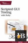  Scripted GUI Testing with Ruby 