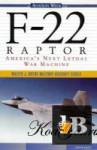  F-22 Raptor: America's Next Lethal War Machine 