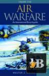 Air Warfare: An International Encyclopedia (2 Volume set) 