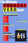 The ultimate phrasal verb book 