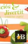  Delicios & divertit creativitat vegetal 