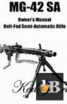  MG-42 SA. Belt-Fed Semi-Automatic Rifle 