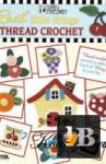  Breit Little Things in Thread Crochet 