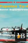  Tupolev Tu-4 Soviet Superfortress [Red Star vol.7] 