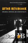  After Hitchcock. Influence Imitation and Intertextuality 