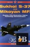  Sukhoi S-37 and Mikoyan MFI: Russian Fifth-Generation Fighter Demonstrators 