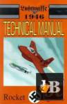  Luftwaffe: 1946 Technical Manual. Band 3. Rocket Fighters 