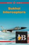  Sukhoi Interceptors 