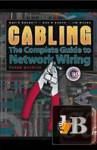 Cabling: The Complete Guide to Network Wiring 