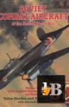  Soviet Combat Aircraft of the Second World War. Vol.2: Twin-Engined Fighters, Attack Aircraft and Bombers 