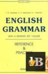  English Grammar. Reference and Practice 