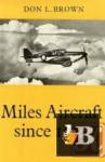  Miles Aircraft Since 1925 
