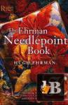  The Ehrman Needlepoint Book 