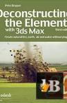 Deconstructing the Elements with 3ds Max 