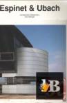 Catalogos de Arquitectura Contemporanea - Espinet & Ubach 