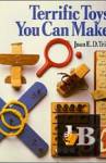 Terrific Toys You Can Make 