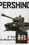 Pershing: A History of the Medium Tank T20 Series 