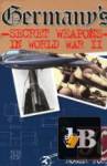 Germany\'s Secret Weapons in World War II 