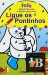 FOFO. Ligue os pontinhos /    . 