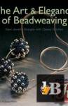  The Art & Elegance of Beadweaving 