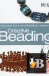 Creative Beading, Vol. 2: The Best Projects from a Year of Bead & Button Magazine 