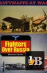  Luftwaffe at War 1 - Fighters Over Russia 