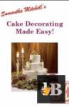 Cake Decorating Made Easy! 