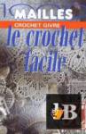 1000 Mailles Nomero special hors-serie Le crochet facile 2 