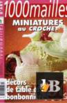  1000 Mailles Nomero special hors-serie Miniatures et croche 