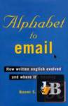  Alphabet to Email: How Written English Evolved and Where It's Heading 