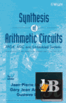  Synthesis of Arithmetic circuits - FPGA, ASIC and embedded systems 