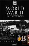      / World War II in Photographs 