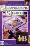 Scrapbooking Secrets: 300 All-New Scrapbook Page Ideas 